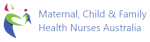 Maternal Child and Family Health Nurses Australia